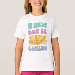 新しい日がやってくる Tシャツ