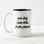 新しい日、汚点のない経歴、新しい選択: インスピレーション ツートーンマグカップ (左)