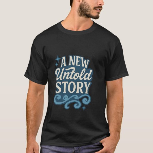 新しい未聞の物語 – ミステリアス&ズインスパイア引用文 Tシャツ (正面)