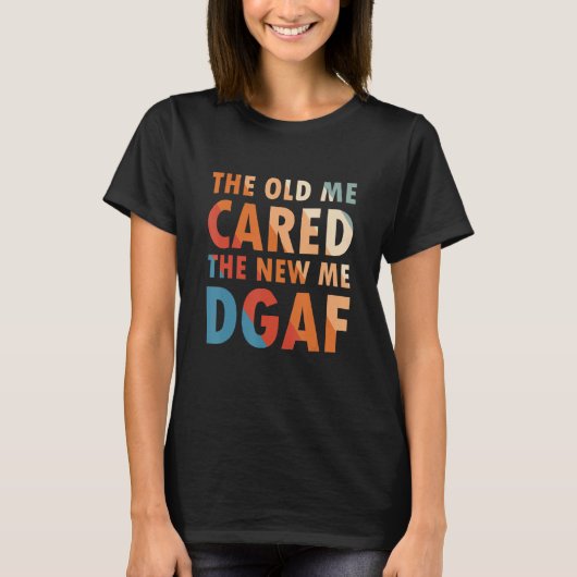 新しい私の気にDgafアパレル皮肉 Tシャツ (正面)