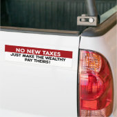 新しい税金は無い金持ち バンパーステッカー (トラック上)