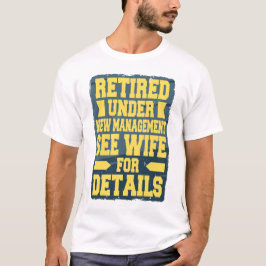 新しい管理のもと引退しました 詳細は妻まで Tシャツ
