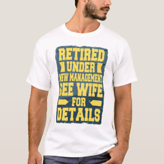 新しい管理のもと引退しました 詳細は妻まで Tシャツ