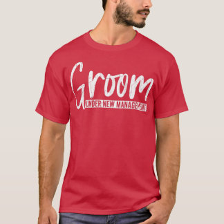 新しい管理の下で groom Funny 結婚しました G Tシャツ
