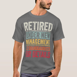 新しい経営者の下で退職しました 詳しくはお孫さんまで Tシャツ