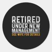 新しい経営陣のもとで引退しました 詳細は妻に聞いてください ラウンドシール (正面)