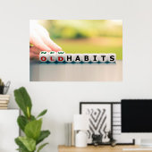 新しい習慣と古い習慣やる気を起こさせる- ポスター (ホームオフィス)