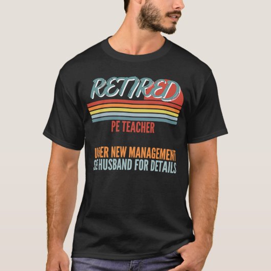 新しい退職した管理の退職中のPe先生 Tシャツ (正面)