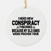 新しい陰謀説が必要だ セラミックオーナメント (正面)