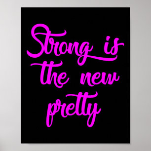 新しいStrong Is The New – 女かわいらし人用のジムシャツ ポスター