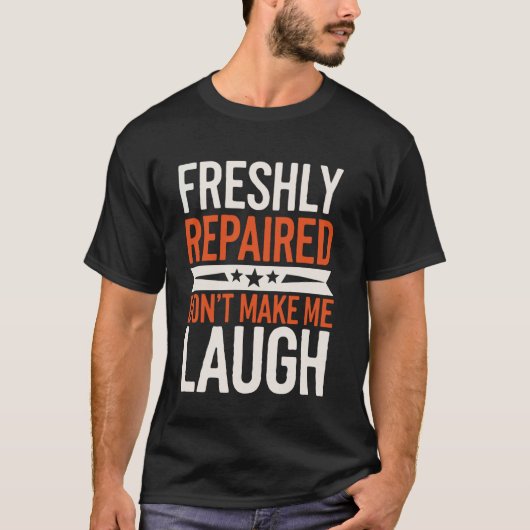 新しく修復されたヘルニア手術の生存者 Tシャツ (正面)