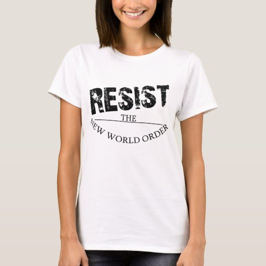 新世界秩序に抵抗して下さい Tシャツ (正面)