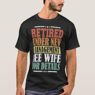 新体制に伴い引退しました 詳細は妻まで Tシャツ