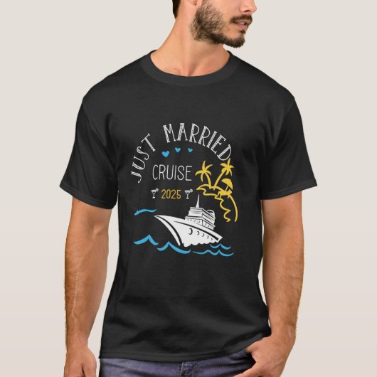 新婚カップル2025のハネムーン・クルーズ はい結婚しました Tシャツ (正面)