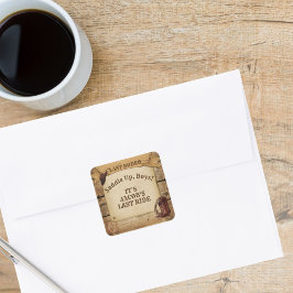 新婦の名前 ラスト ロデオ カウボーイズ サドル アップ ボーイズ スクエアシール