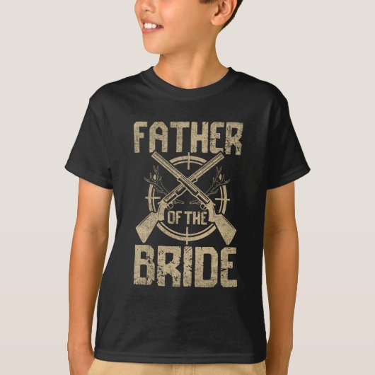 新婦の父親のユーモアあふれる結婚式と狩猟 Tシャツ (正面)