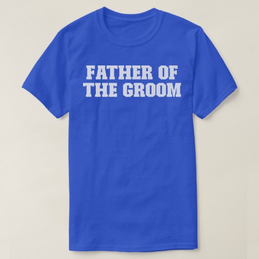 新婦の父 面白いジョーク Tシャツ (デザイン正面)