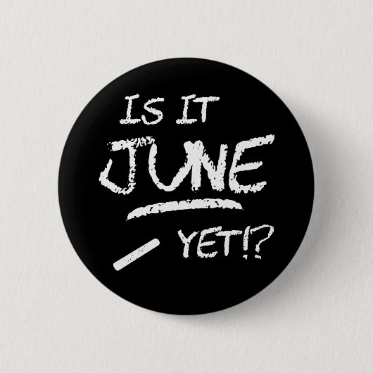 新学期おもしろい卒業6月だ 缶バッジ (正面)