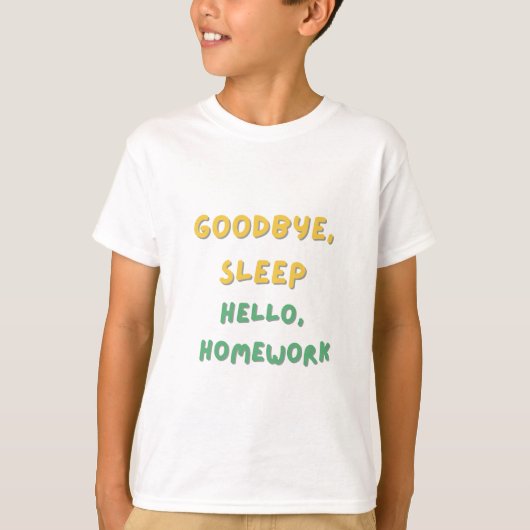 新学期おやすみバイバイ宿題ハローTシャツ Tシャツ (正面)