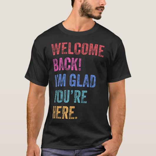 新学期の先生へようこそ I'M Glad You' Tシャツ (正面)