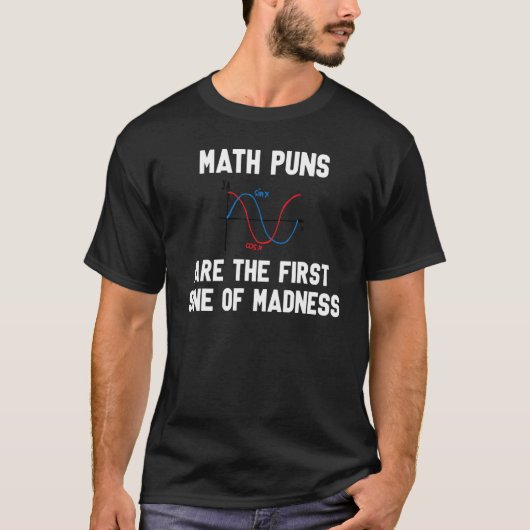 新学期の学生数学の最初の正弦の不機嫌 Tシャツ (正面)