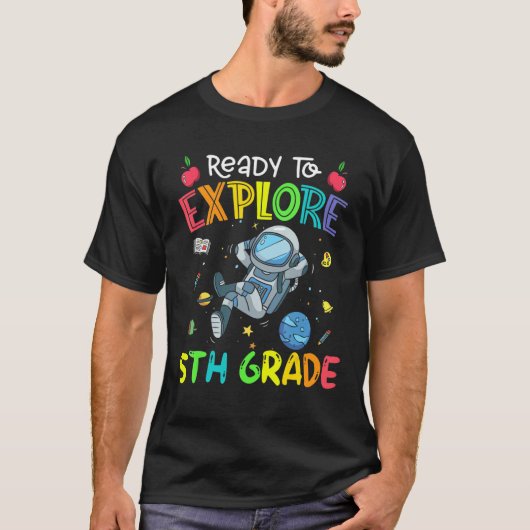 新学期は五年生アストロンを探索する準備ができている Tシャツ (正面)