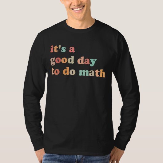 新学期は、数学の子供たちのTeacを行うには良い日 Tシャツ (正面)