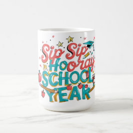 "新学期コーヒーマグ – Sip Sip Hooray for the コーヒーマグカップ