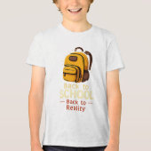 新学期シャツおもしろい – リアリティに戻る引用文 トライブレンドＴシャツ (正面)