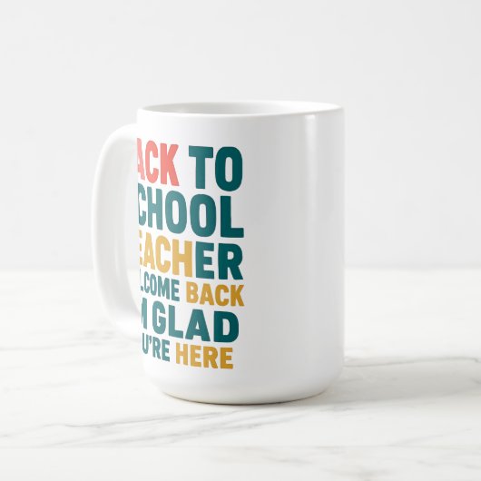 新学期先生ウェルカムバック私は良いYou'r コーヒーマグカップ (正面左)