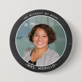 新学期先生写真、私のマスクなし 缶バッジ