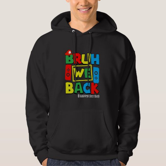 新学期初日Bruh Weバックビデオゲーム パーカ (正面)