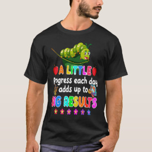 新学期少し進歩の毎日空腹C Tシャツ