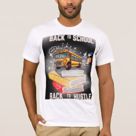 新学期 – ハッスルに戻る | ストゥやる気を起こさせるー Tシャツ
