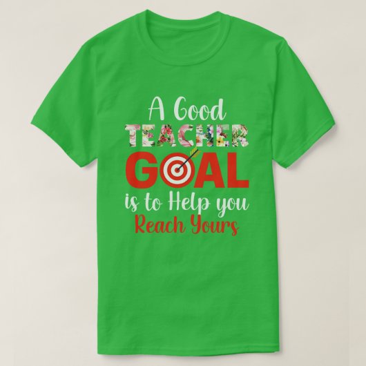 新学期 – 良い先生ゴールはあなた救済にある Tシャツ (デザイン正面)