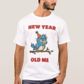 新年の新しい私、去年のままの私 Tシャツ (正面)