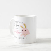 新年の時は、それを台無しにしない コーヒーマグカップ (正面左)