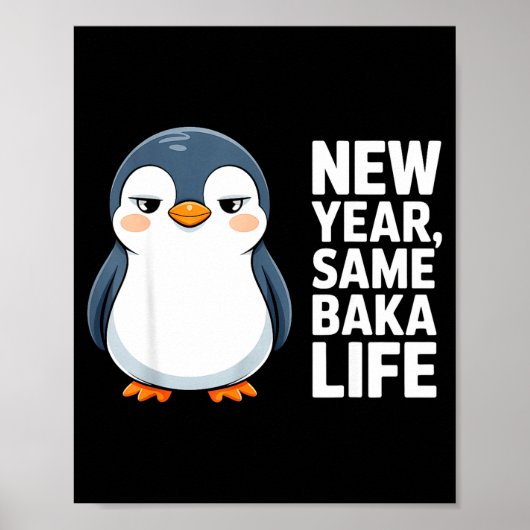 新年もバカな日常 おもしろペンギン アニメスタイル ポスター (正面)