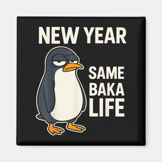 新年もバカな日常 ペンギンジョーク マグネット (正面)