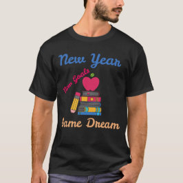 新年新目標同じ夢バックトゥスクール Tシャツ
