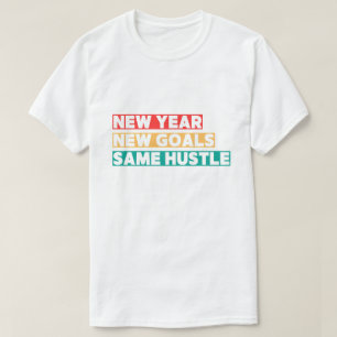 新年,新しいゴール,同じ喧騒 Tシャツ