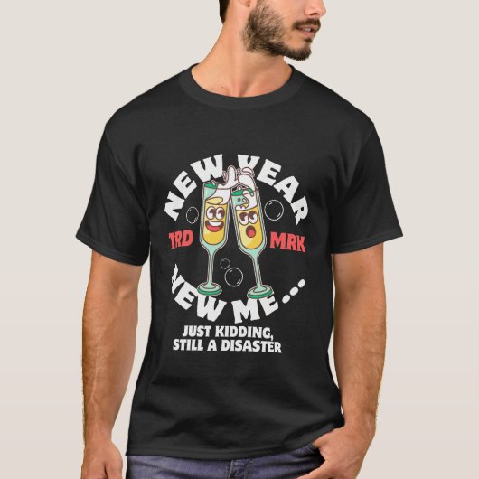 新年:相変わらず最悪 Tシャツ (正面)
