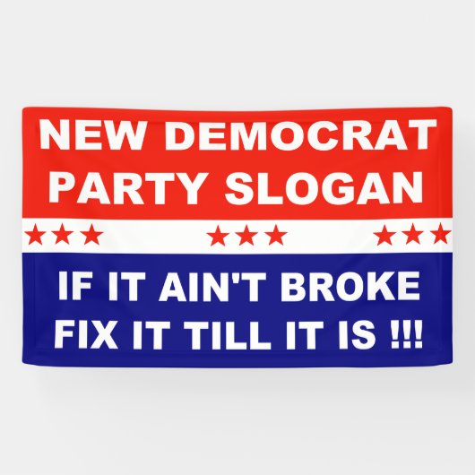 新民主党のパーティーもしがフィックスを破らない  横断幕 (横)