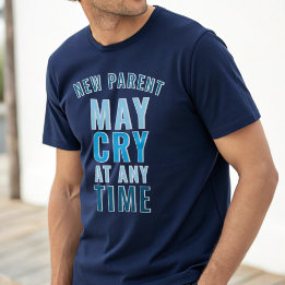 新米パパは泣いてもいい FunnyスローガンTシャツ Tシャツ