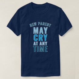 新米パパは泣いてもいい FunnyスローガンTシャツ Tシャツ