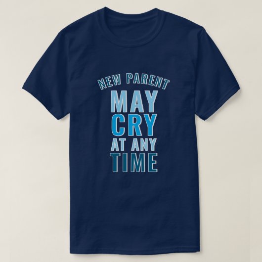 新米パパは泣いてもいい FunnyスローガンTシャツ Tシャツ (デザイン正面)