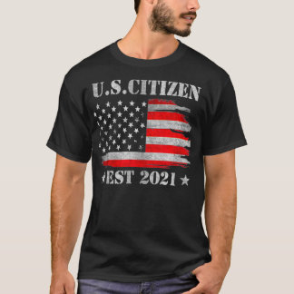 新米市民Est 2021アメリカ移民市民 Tシャツ