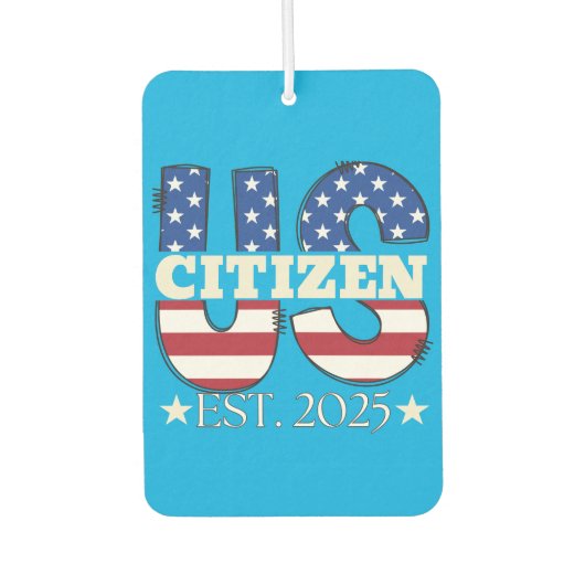 新米市民Est 2025アメリカ移民の市民 カーエアーフレッシュナー (正面)
