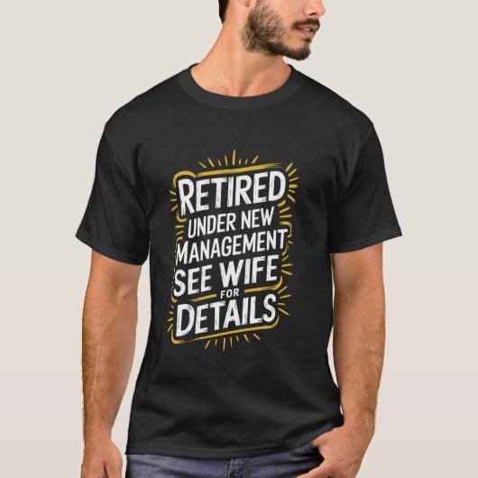新経営体制により引退しました 詳細は妻まで Tシャツ (正面)