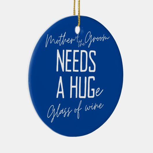 新郎おもしろいの母が抱き締めガラスを必要 セラミックオーナメント (右)